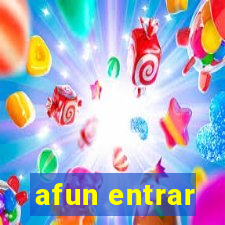 afun entrar